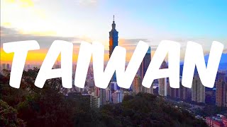 Taiwan Country 4k Video | Taiwan Officially The Republic of China Travel Vlog English Songs