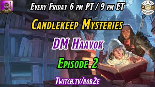 D&D 5E Candlekeep Mysteries - Episode 2