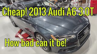 $4,000 Audi A6! How bad can it be??!