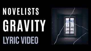 Novelists - Gravity (LYRICS)