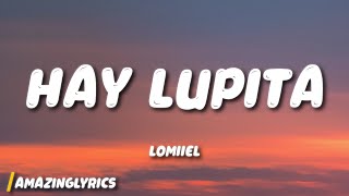 LOMIIEL - HAY LUPITA