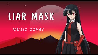 liarmask first song