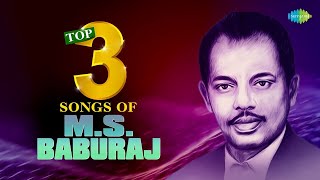 Top 3 Songs of M.S. Baburaj | Oru Pushpam Mathramen | Praanasakhi | Thamasamende Varuvan