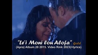 Felise Mikaele | ©“Le’i Moni lou Alofa” (Apra) | Gold Single 2015. Video Rmk 2023 (+lyrics)