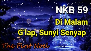 NKB 59 Di Malam G’lap, Sunyi Senyap (Tessa)