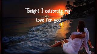 Tonight I Celebrate My Love For You * * * Peabo Bryson, * Roberta Flack * *