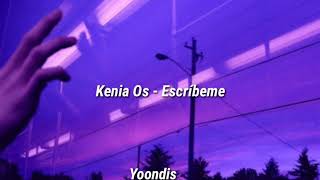 Kenia Os - Escríbeme /// [letra]