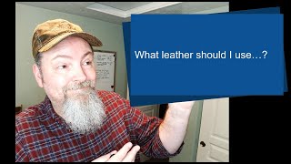 What type of leather should I use for making a bag?