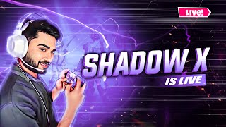 Aaj hoga chicken | Shadow x is live 🔴| SX |live stream in Android | shadow x | #shadowxislive