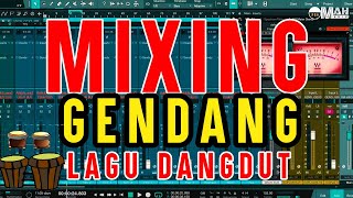 TUTORIAL MIXING KENDANG !!! DUT DAN TAK