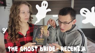 Ślub z duchem?! 👻👰 Recenzja THE GHOST BRIDE