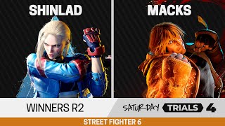 Saturday Trials 4 SF6 Winners R2 - ShinLad (Cammy) vs Macks (Ken)