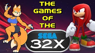 The Games of the Sega 32X - documentary