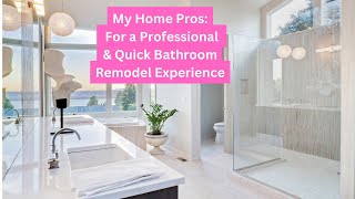 My Home Pros: For a Professional & Quick Bathroom Remodel Experience #bathroomremodeler