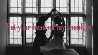 Put your head on my shoulder_ paul Anka (Whatsapp status)