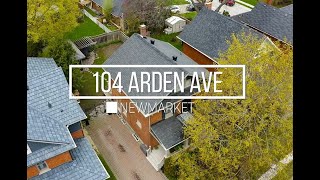 Welcome to Gorgeous 104 Arden Avenue In Newmarket!