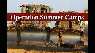 Operation "Summer Camps" - Israel Deescalates into a West Bank Land-Grab