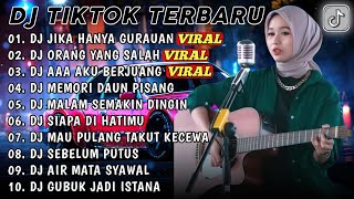 DJ TIKTOK TERBARU | DJ JIKA HANYA GURAUAN - DJ ORANG YANG SALAH - REMIX TERBARU 2024