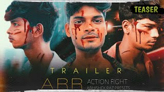 The ARR - Trailer | Ft. Abhishek Raz | Ritik Raja, Raj | Action Movie Fight Spoof - Teaser