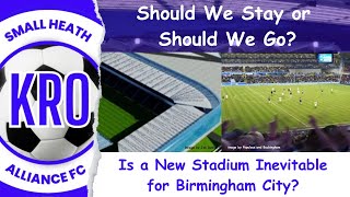 Building for the Future at Birmingham City - Is a New Stadium on the Horizon? #18