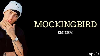 Eminem - Mockingbird (Lirik dan Terjemahan)