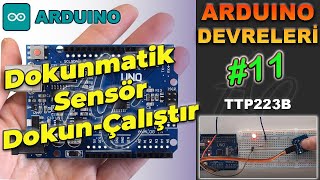 Dokunmatik Sensör TTP223B Devresi - (Dokun Çalıştır)