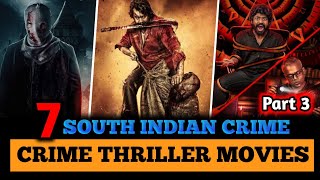 Top 7 Best South Indian Crime Thriller Suspense Movies In Hindi Dubbed 2022 || Crime Thriller Movies