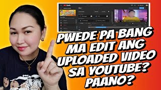 PAANO MAG EDIT NG VIDEO SA YOUTUBE STUDIO EDITOR