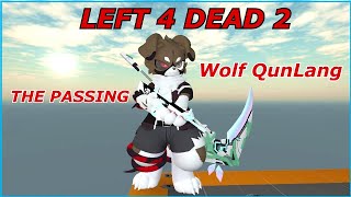 LEFT 4 DEAD 2 Me voy de aventura con Wolf QunLang PARTE #29