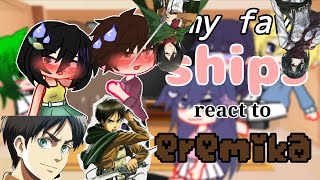 ||my fav ships react to eremika||part3/4||roro san tvt||