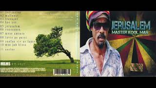 Master Kool Man - Man Jah Bless (Album Jerusalem)