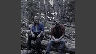 Wishin' Well (feat. Pops)