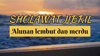 Sholawat merdu dan lembut pengantar tidur | sholawat Jibril penenang hati #sholawatviral #relaxing