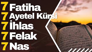 7 Fatiha 7 Ayetel Kürsi 7 İhlas 7 Felak 7 Nas Kur'an-ı Kerim Rukye Ayetleri #rukyeilesifa