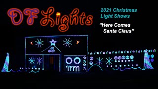 Here Comes Santa Claus  - 2021 Christmas Light Shows 4K