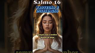 Salmo 16 #shorts #espiritualidade #fe #transformacaoespiritual