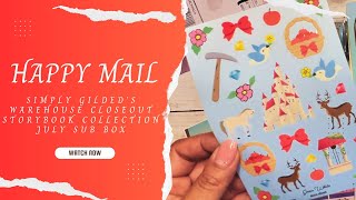 SIMPLY GILDED | WAREHOUSE CLOSEOUT | STORYBOOK COLLECTION | HAPPY MAIL UNBOXING