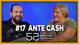 55 minuta kod Željke Markić #17 - Ante Cash