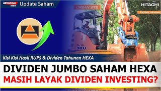 Mantap! HEXA BAGI DIVIDEN JUMBO LAGI! Simak Analisa Lengkap & Resiko Investasi Di Saham HEXA