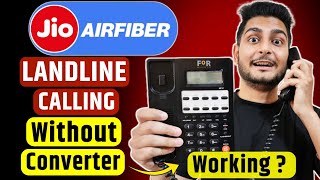 Jio Air Fiber Landline Phone Calling Work? Testing  Without Converter