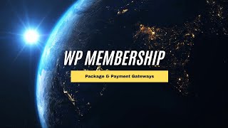 Wp Membership WP plugin Package & Payment gateways