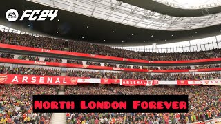 EA Sports FC 24 | North London Forever - new Arsenal Anthem 😍♥️