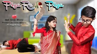 Piya Re Piya | Sad Love Story | Asim Riaz, Adah | New Hindi Songs