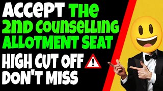 CEE COUNSELLING Accept The 2nd Round Allotment Seat