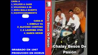 Chalay Besos De Pasión]Cassette Completo