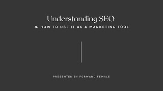 Workshop Replay | Understanding SEO & How to Use it as a Marketing Tool