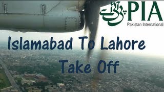 Pakistan International Airlines (PIA) Pre-Flight and Take Off From Islamabad To Lahore