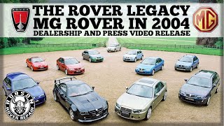 The Rover Legacy - MG Rover in 2004