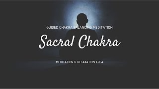 Sacral Chakra: Guided Meditation - Guided Chakra Balancing Meditation