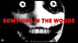 Is That You Jeff? ~ Something In The Woods ~ Indie Horror Game